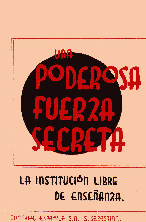 Una poderosa fuerza secreta. La Institución Libre de Enseñanza, San Sebastián 1940
