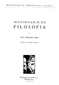 Ferrater, Diccionario de filosof&iacute;a, segunda: Atlante, M&eacute;xico 1944