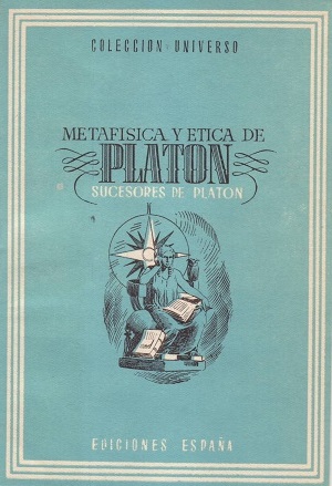 Metafísica y ética de Platón. Sucesores de Platón