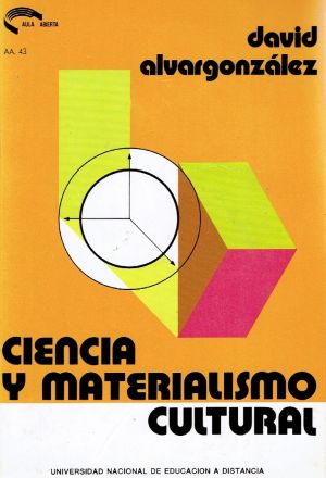 David Alvargonzález, Ciencia y materialismo cultural