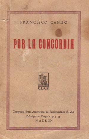 Francisco Cambó, Por la concordia, CIAP, Madrid 1930